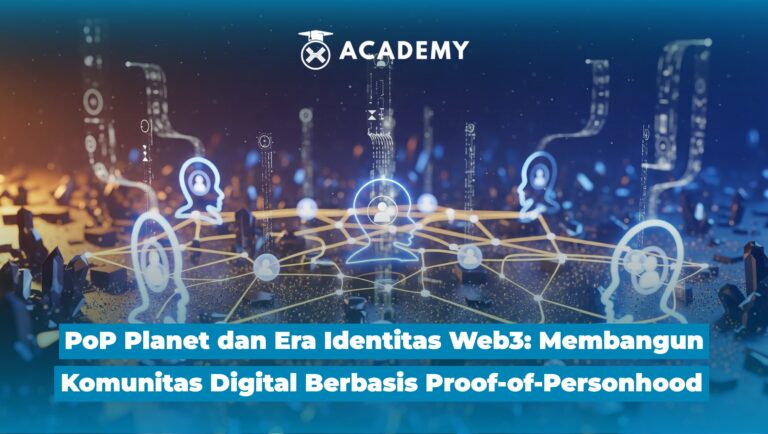 PoP Planet dan Era Identitas Web3: Membangun Komunitas Digital Berbasis Proof-of-Personhood