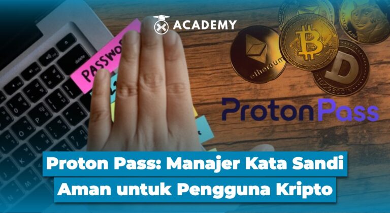 Proton Pass: Manajer Kata Sandi Aman untuk Pengguna Kripto