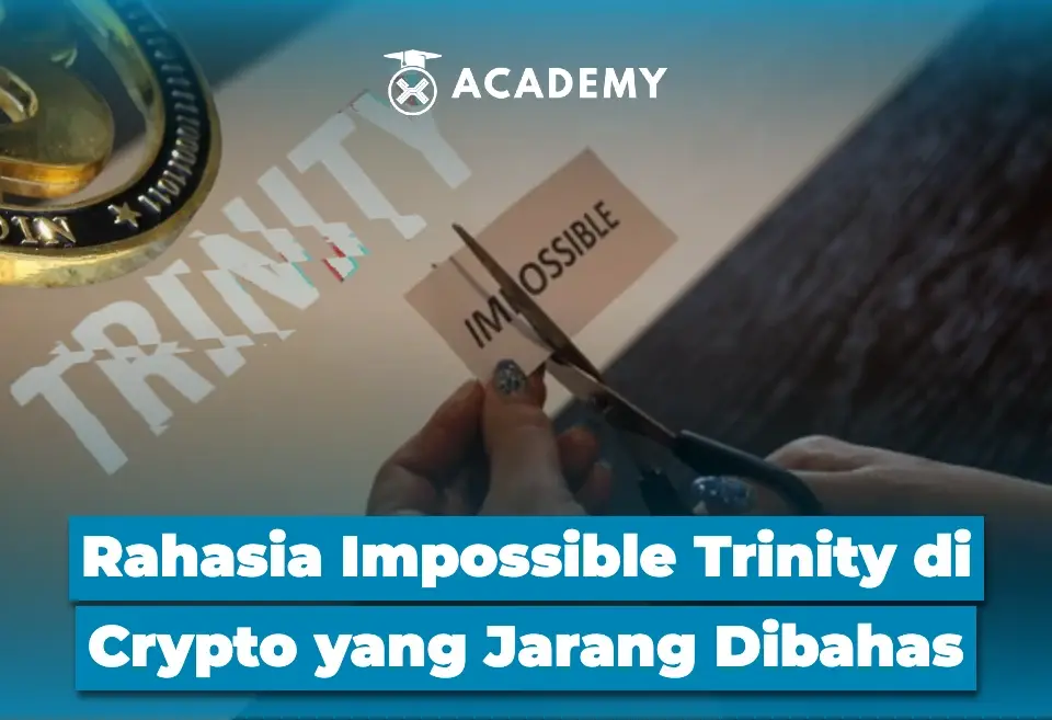 Rahasia Impossible Trinity di Crypto yang Jarang Dibahas