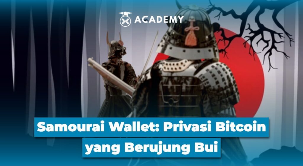 Samourai Wallet Privasi Bitcoin yang Berujung Bui