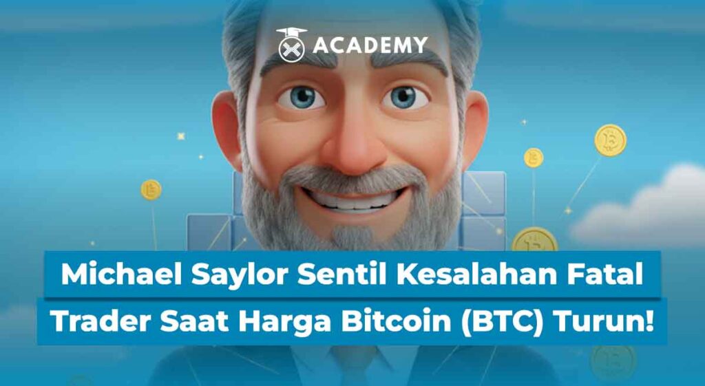 Michael Saylor Sentil Kesalahan Fatal Trader Saat Harga Bitcoin (BTC) Turun!