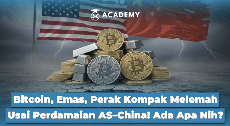 Bitcoin, Emas, Perak Kompak Melemah Usai Perdamaian AS–China! Ada Apa Nih?