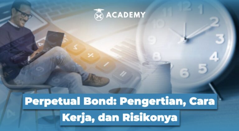 Perpetual Bond: Pengertian, Cara Kerja, dan Risikonya