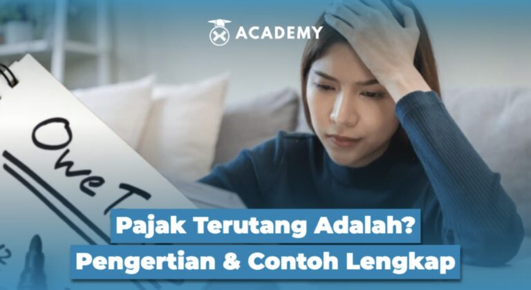 Pajak Terutang Adalah? Pengertian dan Contoh Lengkap