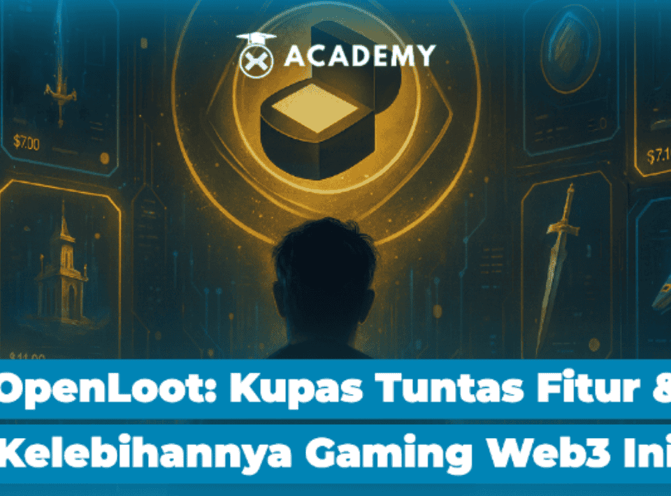OpenLoot: Kupas Tuntas Fitur & Kelebihannya Gaming Web3 Ini