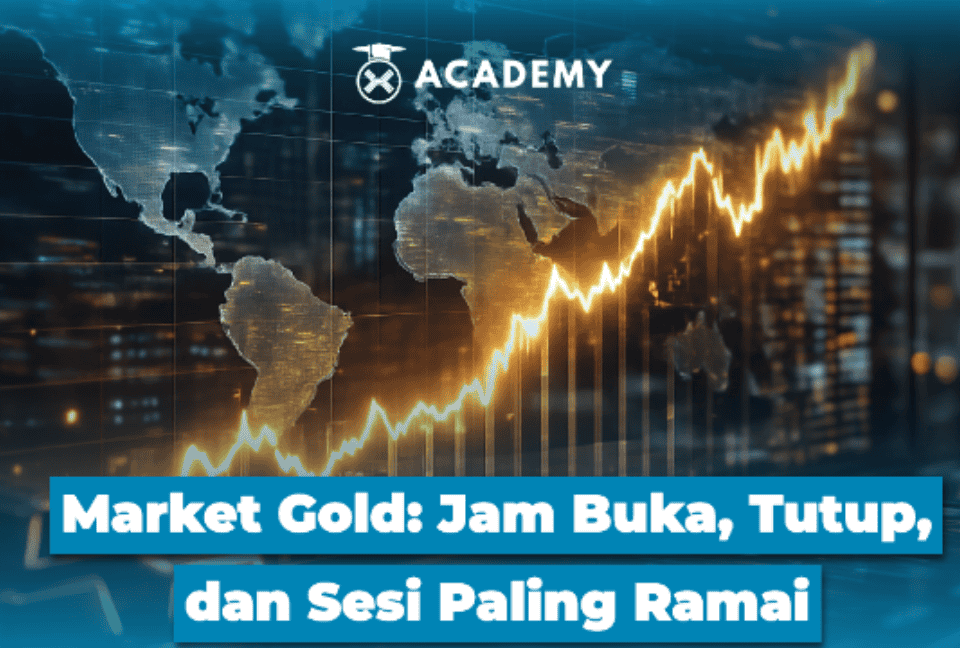 Market Gold: Jam Buka, Tutup, dan Sesi Paling Ramai