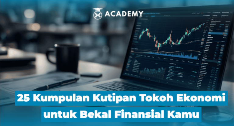 25 Kumpulan Kutipan Tokoh Ekonomi untuk Bekal Finansial Kamu