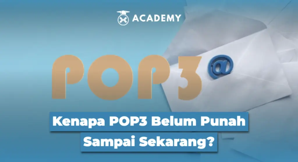 Kenapa POP3 Belum Punah Sampai Sekarang?