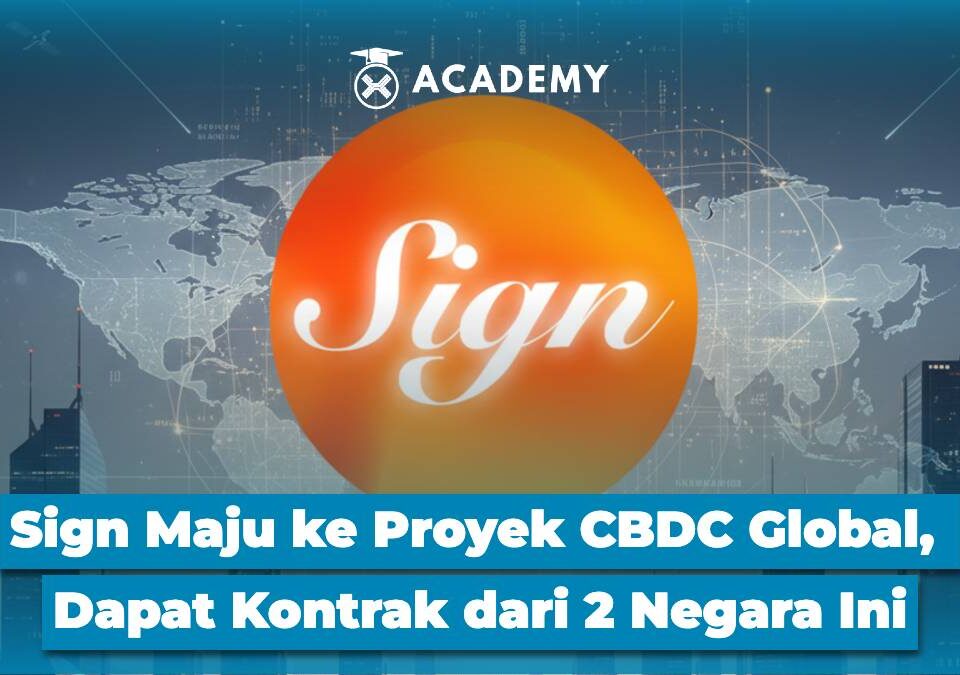 Sign Maju ke Proyek CBDC Global, Dapat Kontrak dari 2 Negara Ini