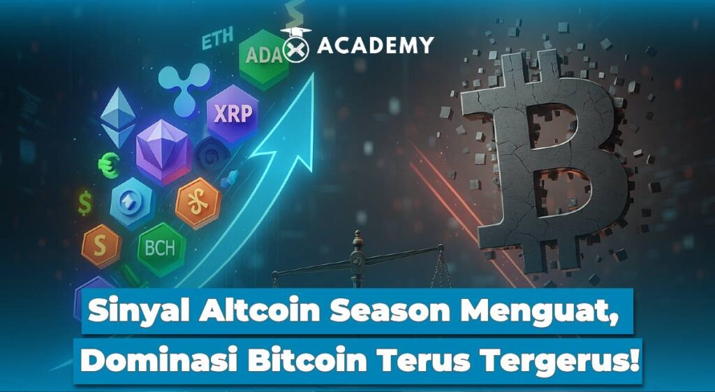 Sinyal Altcoin Season Menguat, Dominasi Bitcoin Terus Tergerus!