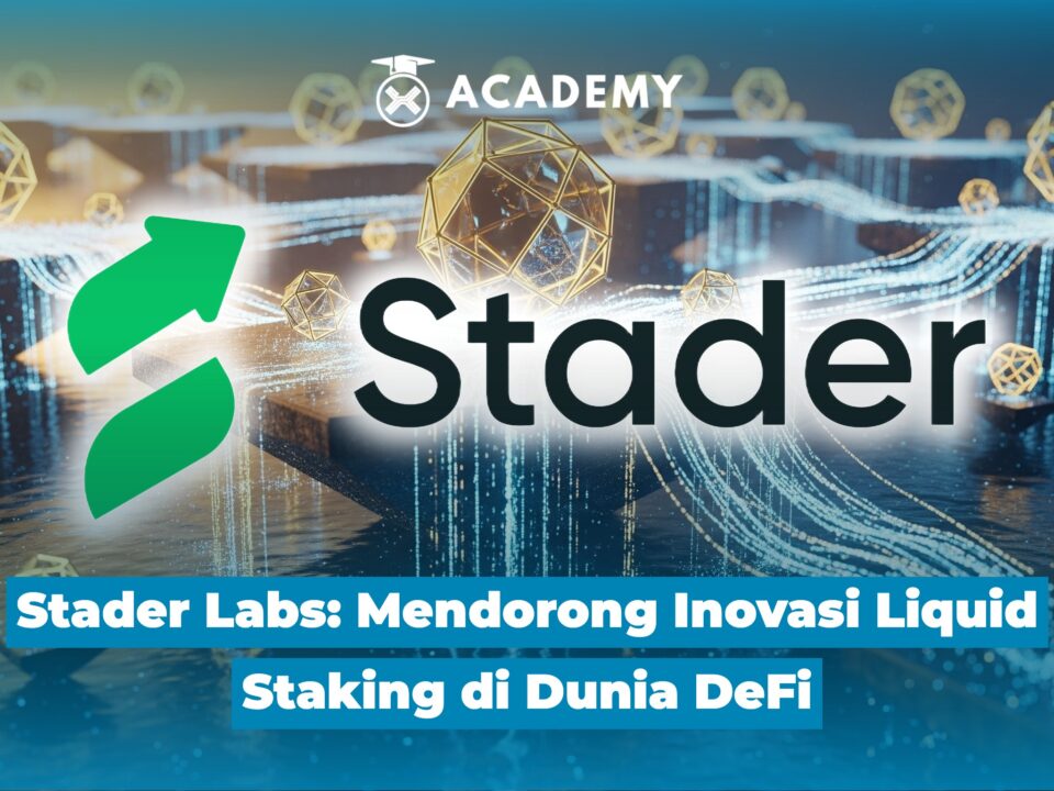Stader Labs dan Inovasi Liquid Staking di DeFi
