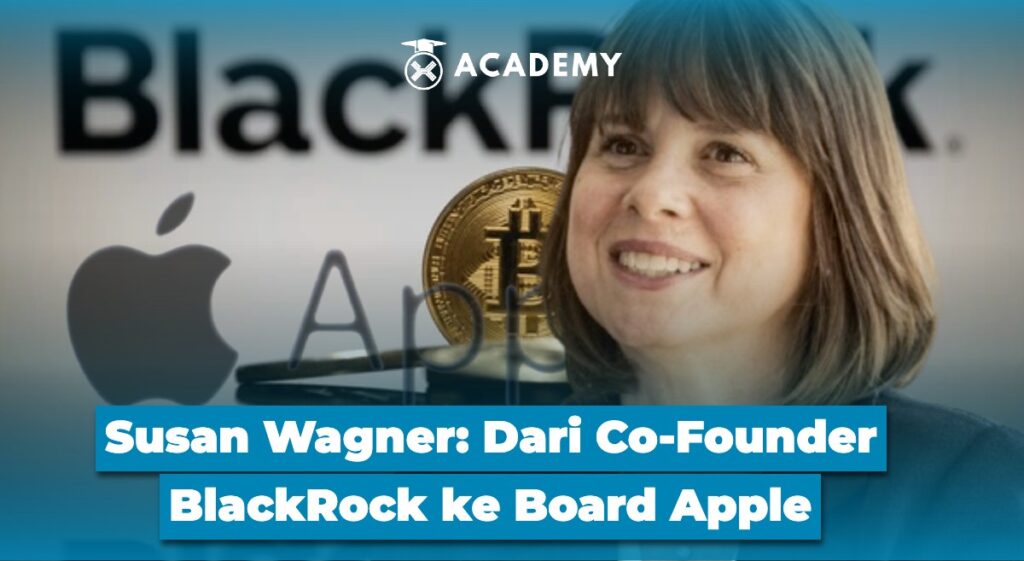 Susan Wagner Dari Co Founder BlackRock ke Board Apple