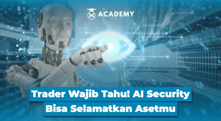Trader Wajib Tahu! AI Security Bisa Selamatkan Asetmu