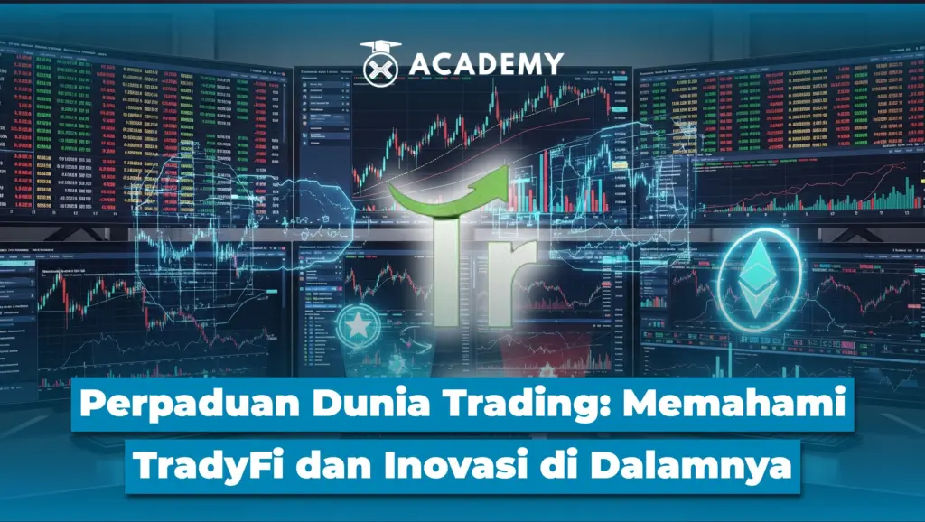 Apa Itu TradyFi dan Cara Kerjanya dalam Trading Modern