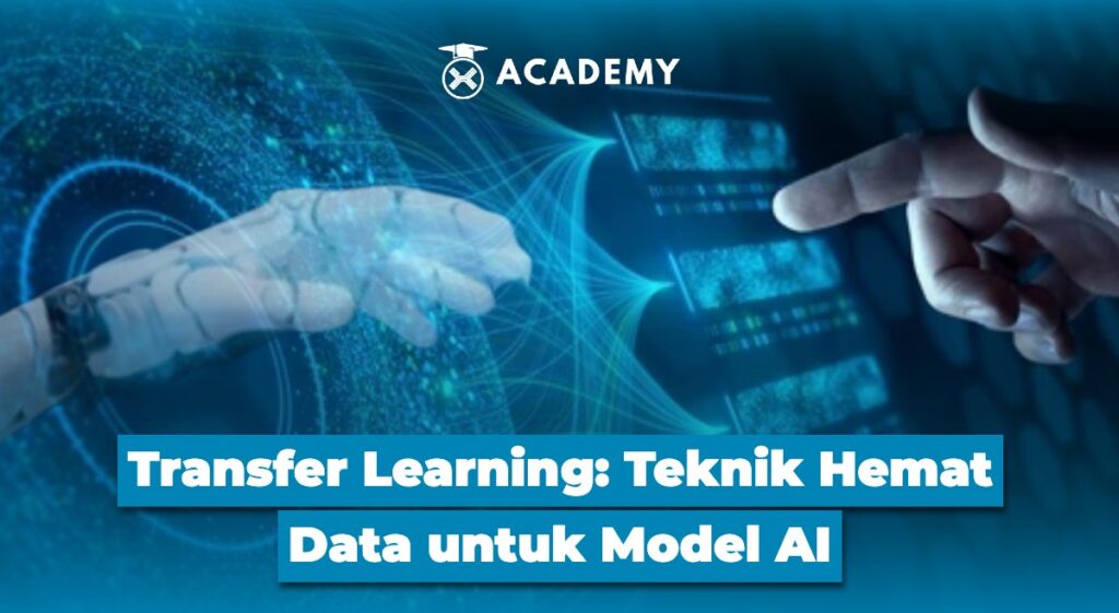 Transfer Learning Teknik Hemat Data untuk Model AI
