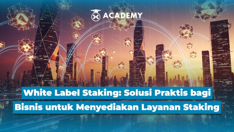 White Label Staking: Solusi Praktis bagi Bisnis untuk Menyediakan Layanan Staking