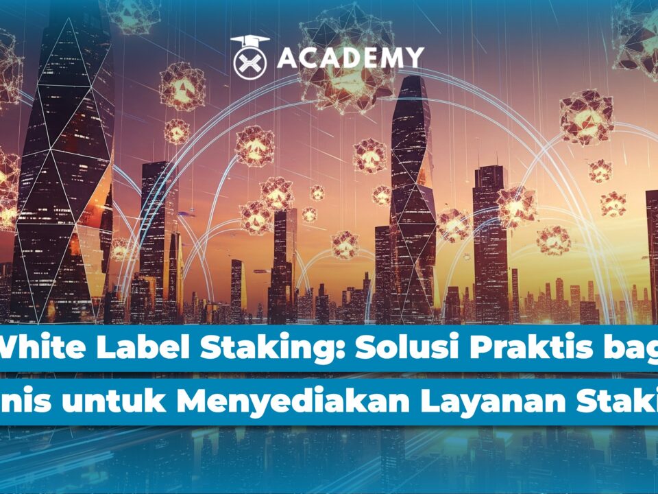 White Label Staking: Solusi Cepat Layanan Kripto