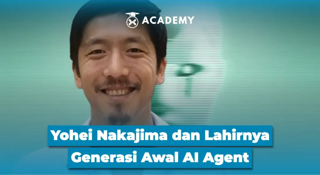 Yohei Nakajima dan Lahirnya Generasi Awal AI Agent