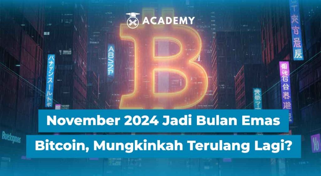 November 2024 Jadi Bulan Emas Bitcoin, Mungkinkah Terulang Lagi?