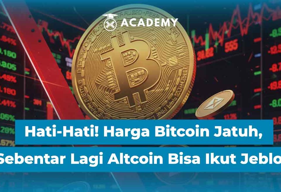 Hati-Hati! Harga Bitcoin Jatuh, Sebentar Lagi Altcoin Bisa Ikut Jeblok