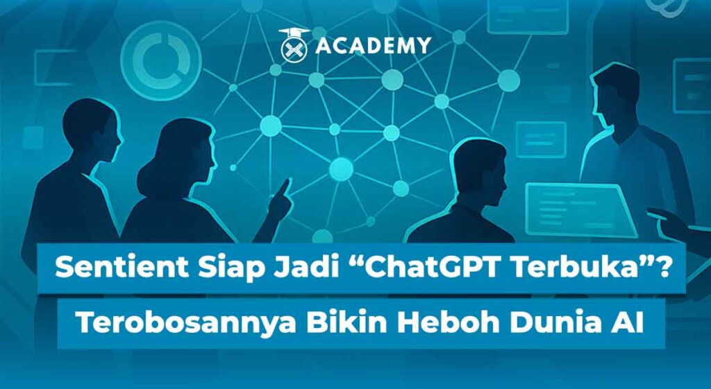 Sentient Siap Jadi “ChatGPT Terbuka”? Tersobosannya Bikin Heboh Dunia AI!