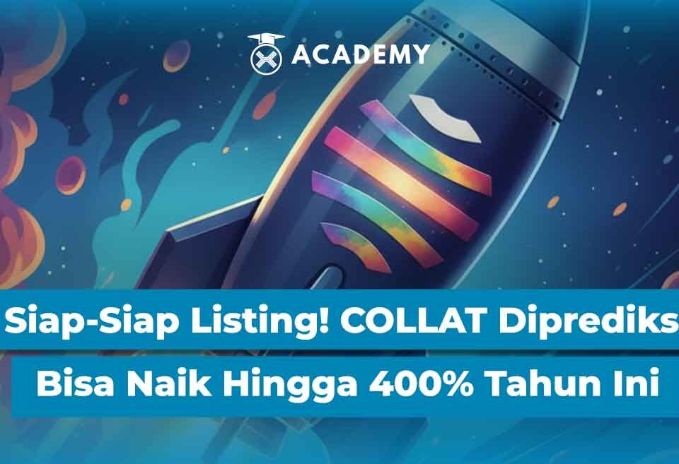 Siap-Siap Listing! COLLAT Diprediksi Bisa Naik Hingga 400% Tahun Ini