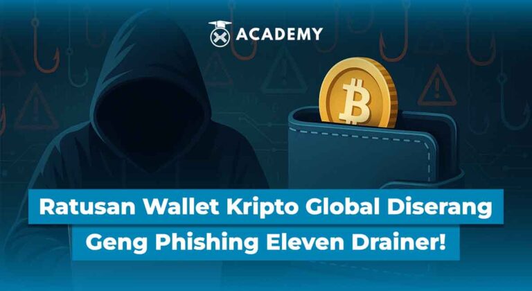 Ratusan Wallet Kripto Global Diserang Geng Phishing Eleven Drainer!