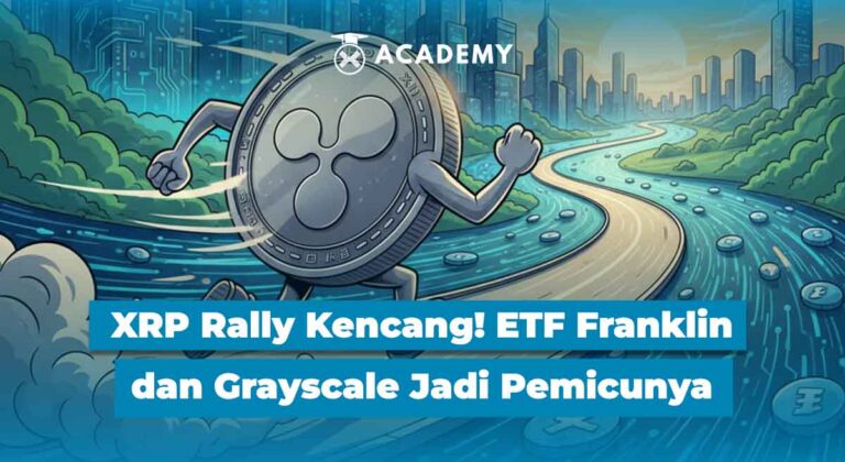 XRP Rally Kencang! ETF Franklin dan Grayscale Jadi Pemicunya