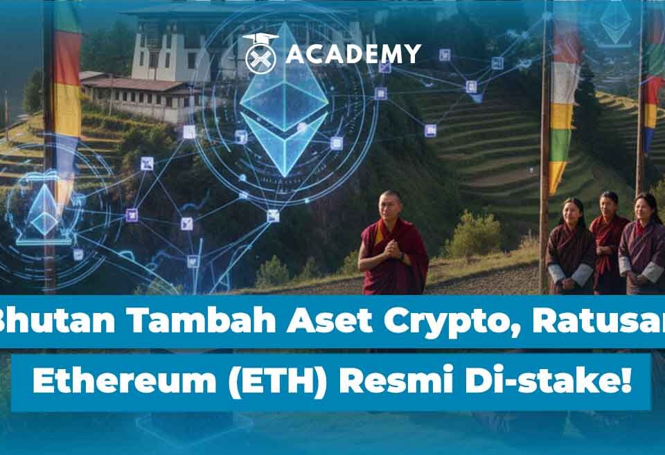 Bhutan Tambah Aset Crypto, Ratusan Ethereum (ETH) Resmi Di-stake!