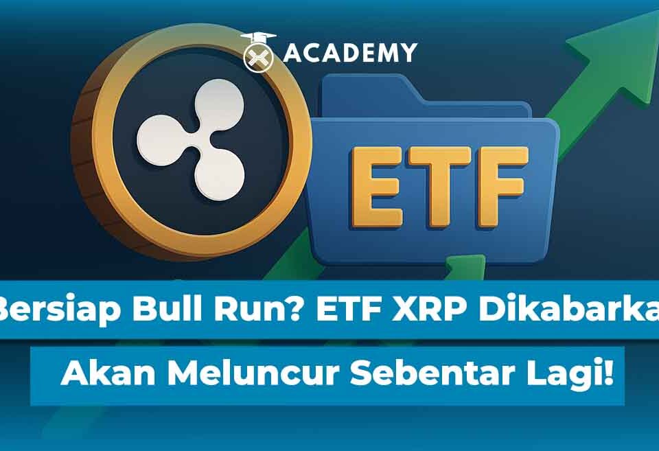 Bersiap Bull Run? ETF XRP Dikabarkan Akan Meluncur Sebentar Lagi!