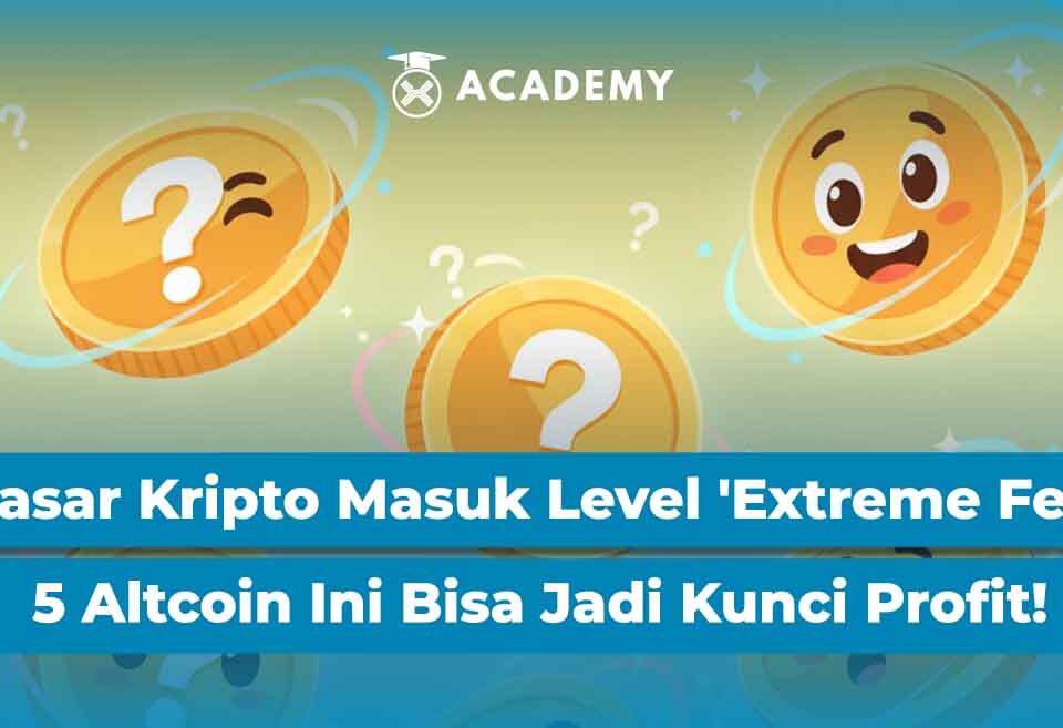 Pasar Kripto Masuk Level 'Extreme Fear', 5 Altcoin Ini Bisa Jadi Kunci Profit!