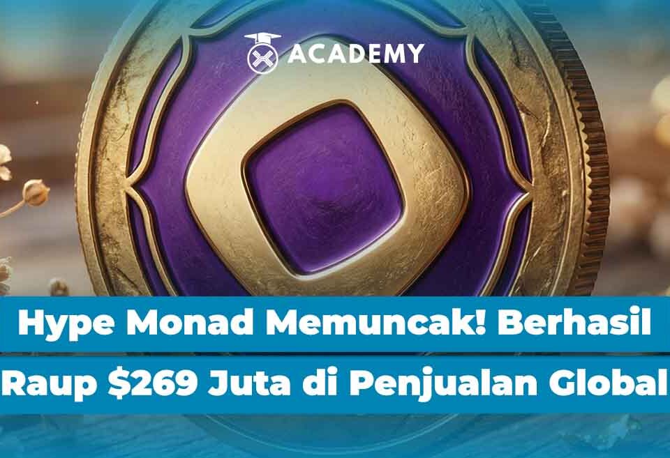 Hype Monad Memuncak! Berhasil Raup $269 Juta Lewat Penjualan Global