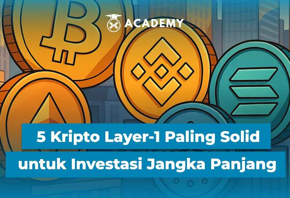 5 Kripto Layer-1 Paling Solid untuk Investasi Jangka Panjang