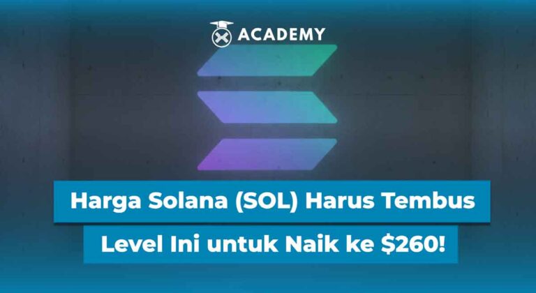 Harga Solana (SOL) Harus Tembus Level Ini untuk Naik ke $260!