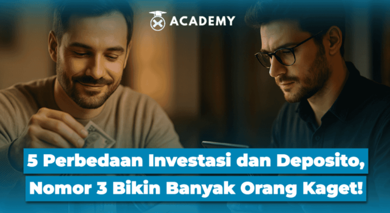 5 Perbedaan Investasi dan Deposito, Nomor 3 Bikin Banyak Orang Kaget!