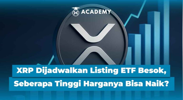 XRP Dijadwalkan Listing ETF Besok, Seberapa Tinggi Harganya Bisa Naik?