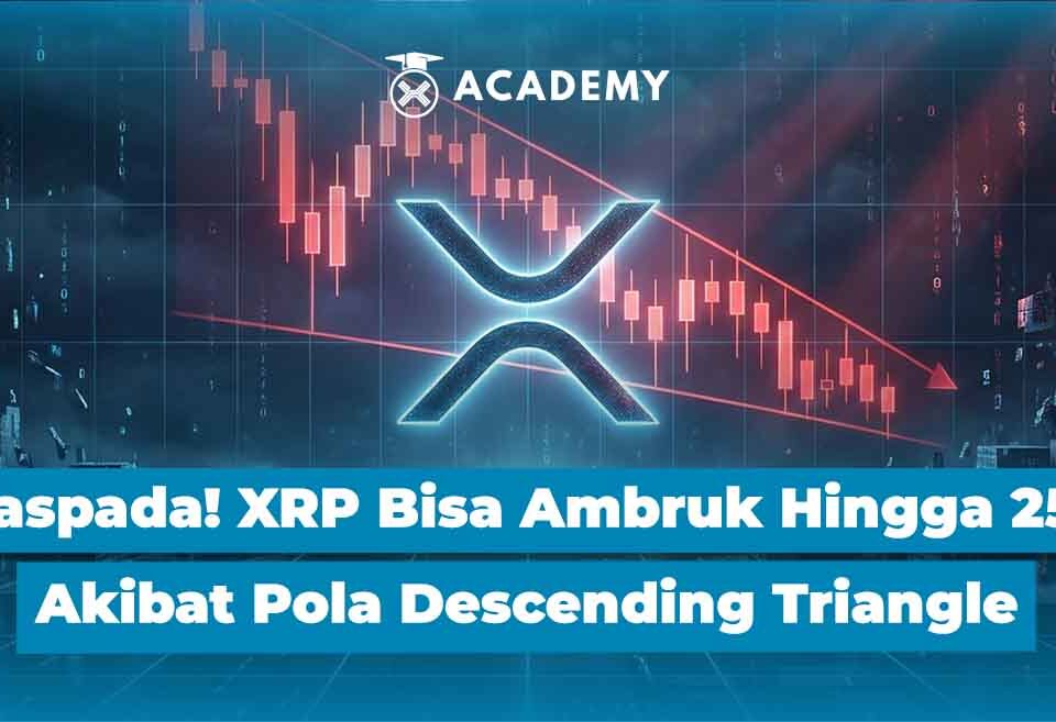 Waspada! XRP Bisa Ambruk Hingga 25% Akibat Pola Descending Triangle