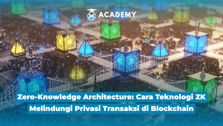Zero-Knowledge Architecture: Cara Teknologi ZK Melindungi Privasi Transaksi di Blockchain