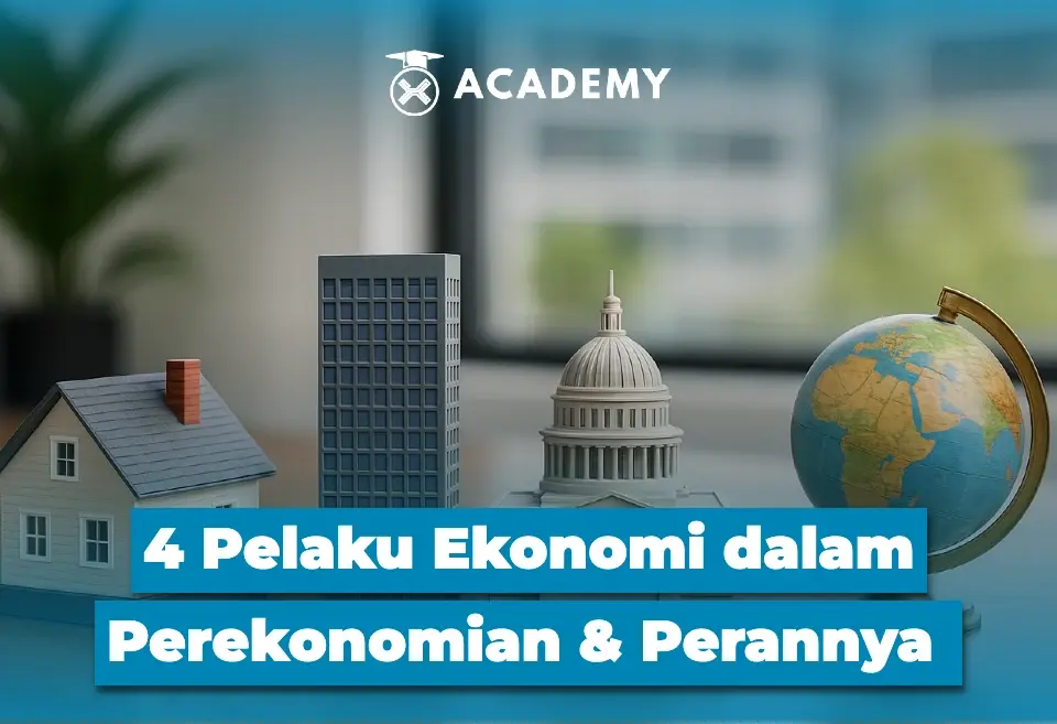 4 Pelaku Ekonomi dalam Perekonomian dan Perannya