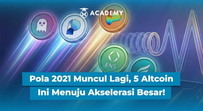 Pola 2021 Muncul Lagi, 5 Altcoin Ini Menuju Akselerasi Besar!