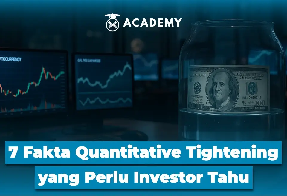 7 Fakta Quantitative Tightening yang Perlu Investor Tahu