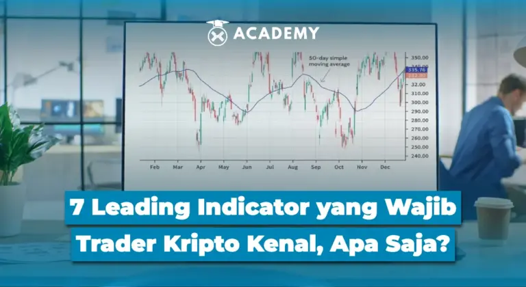 7 Leading Indicator yang Wajib Trader Kripto Kenal, Apa Saja?
