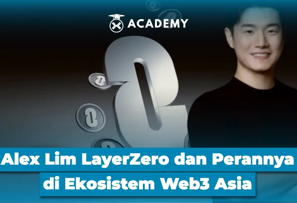 Alex Lim LayerZero dan Perannya di Ekosistem Web3 Asia