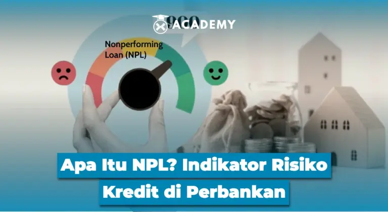 Apa Itu NPL? Indikator Risiko Kredit di Perbankan