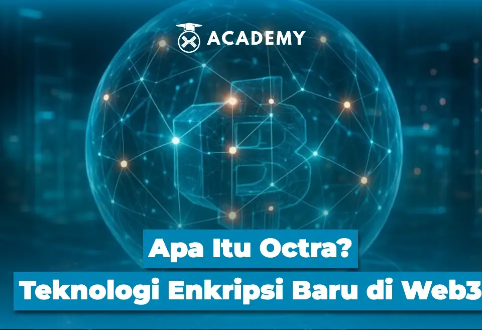 Apa Itu Octra? Teknologi Enkripsi Baru di Web3