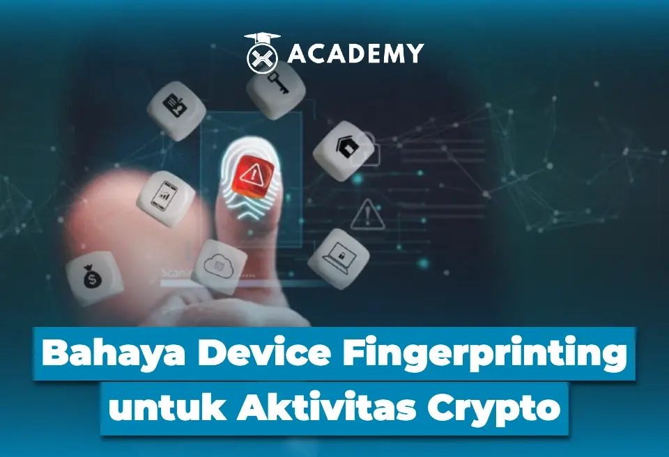 Bahaya Device Fingerprinting untuk Aktivitas Crypto