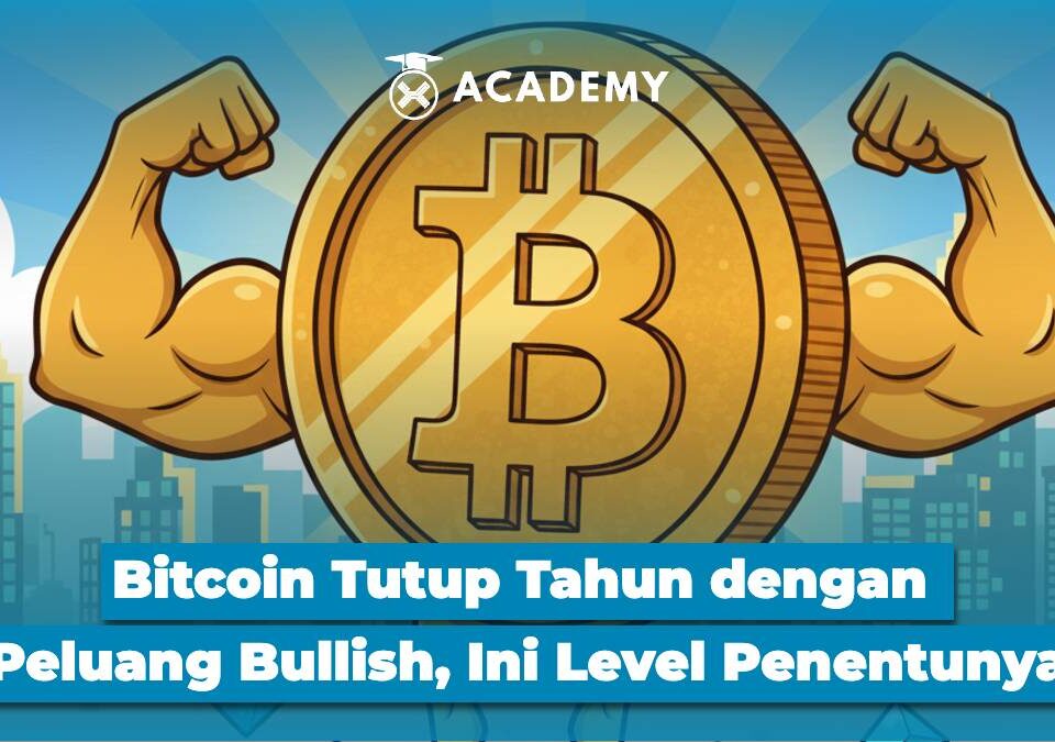 Bitcoin Tutup Tahun dengan Peluang Bullish, Ini Level Penentunya