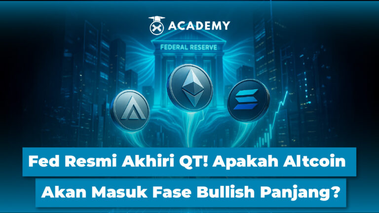 Fed Resmi Akhiri QT! Apakah Altcoin Akan Masuk Fase Bullish Panjang?