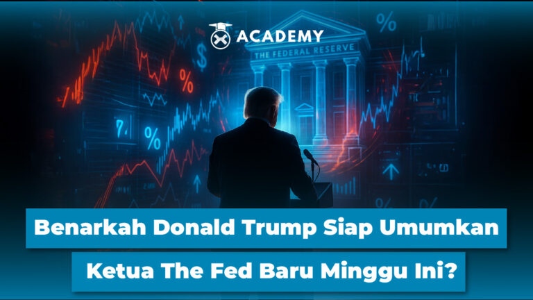 Benarkah Donald Trump Siap Umumkan Ketua The Fed Baru Minggu Ini?