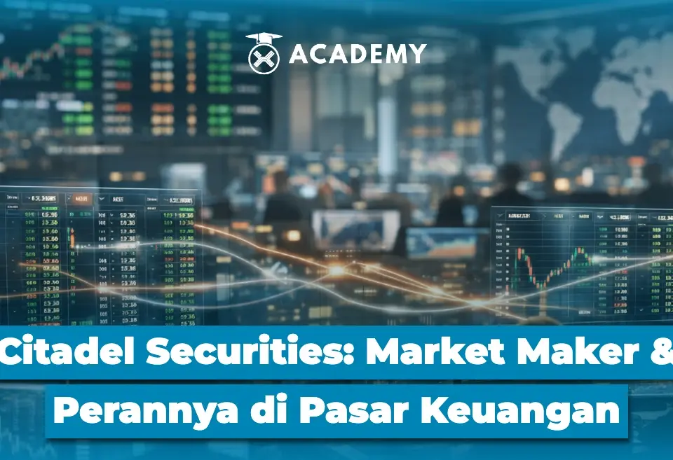 Citadel Securities Market Maker dan Perannya di Pasar Keuangan